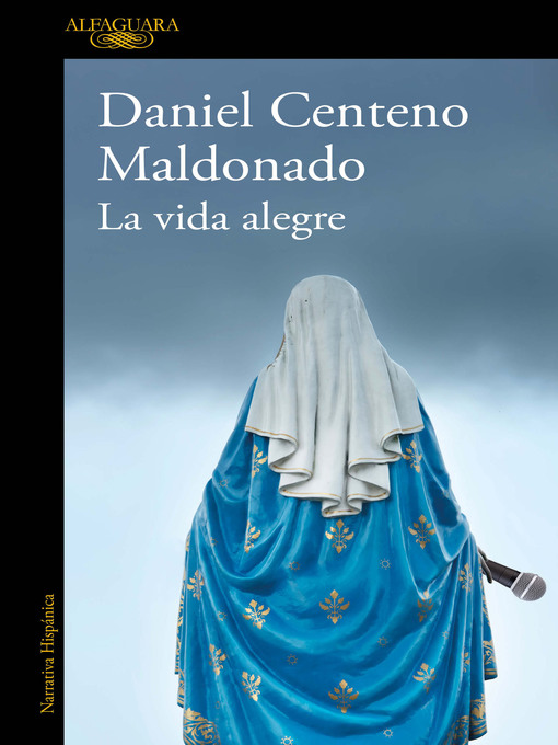 Title details for La vida alegre by Daniel Centeno - Wait list